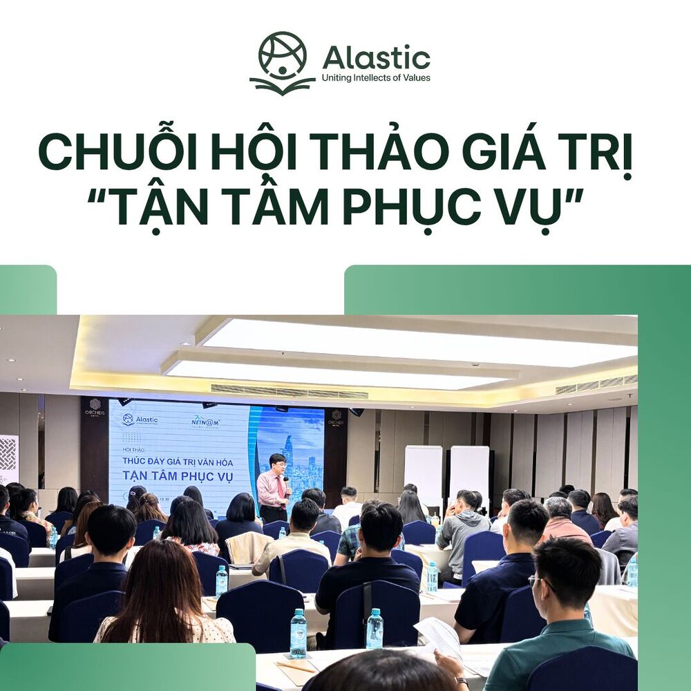 [RECAP] Chuỗi Hội thảo “Tận tâm phục vụ” – Dự án Tư vấn Văn hóa Doanh nghiệp dành cho NetNam