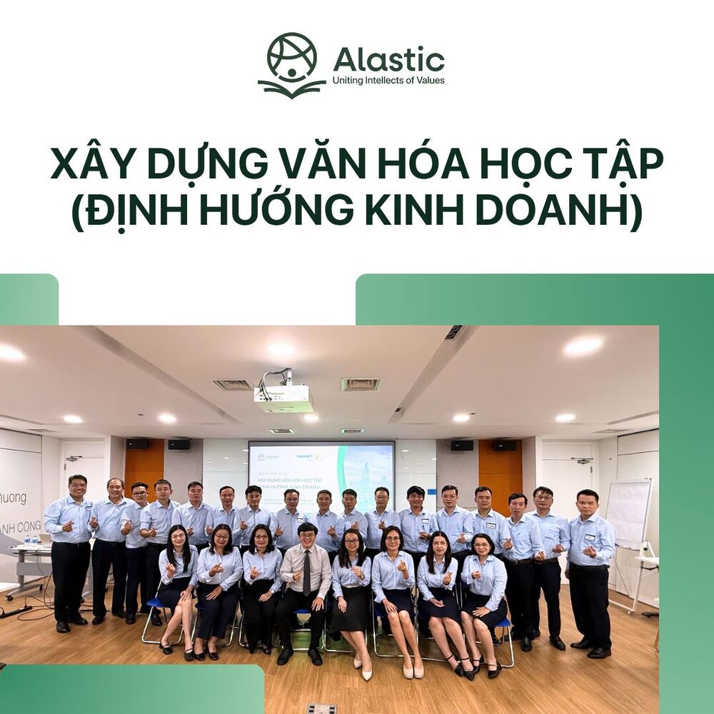 [RECAP] Xây dựng Văn hóa học tập (Định hướng kinh doanh) cùng đội ngũ Lãnh đạo của Bảo Việt Nhân Thọ