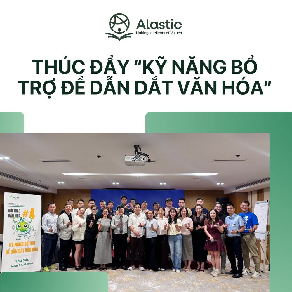 [RECAP] Camp 4: Kỹ năng bổ trợ để dẫn dắt văn hóa | Dự án tư vấn Văn hóa Doanh nghiệp dành cho NetNam