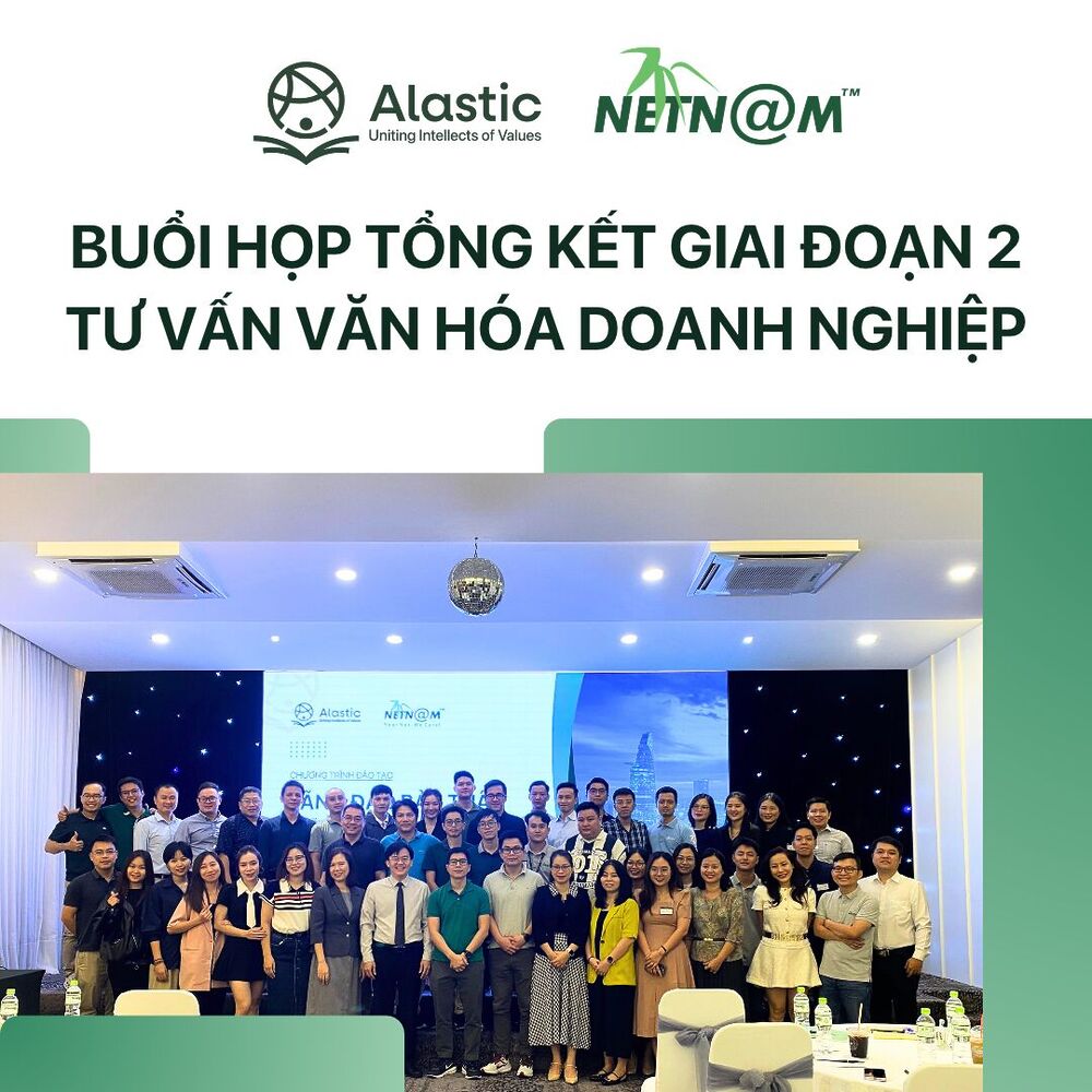 [RECAP] NetNam & Alastic: Nhìn lại Giai đoạn 2 trên hành trình đưa văn hóa vào thực tiễn